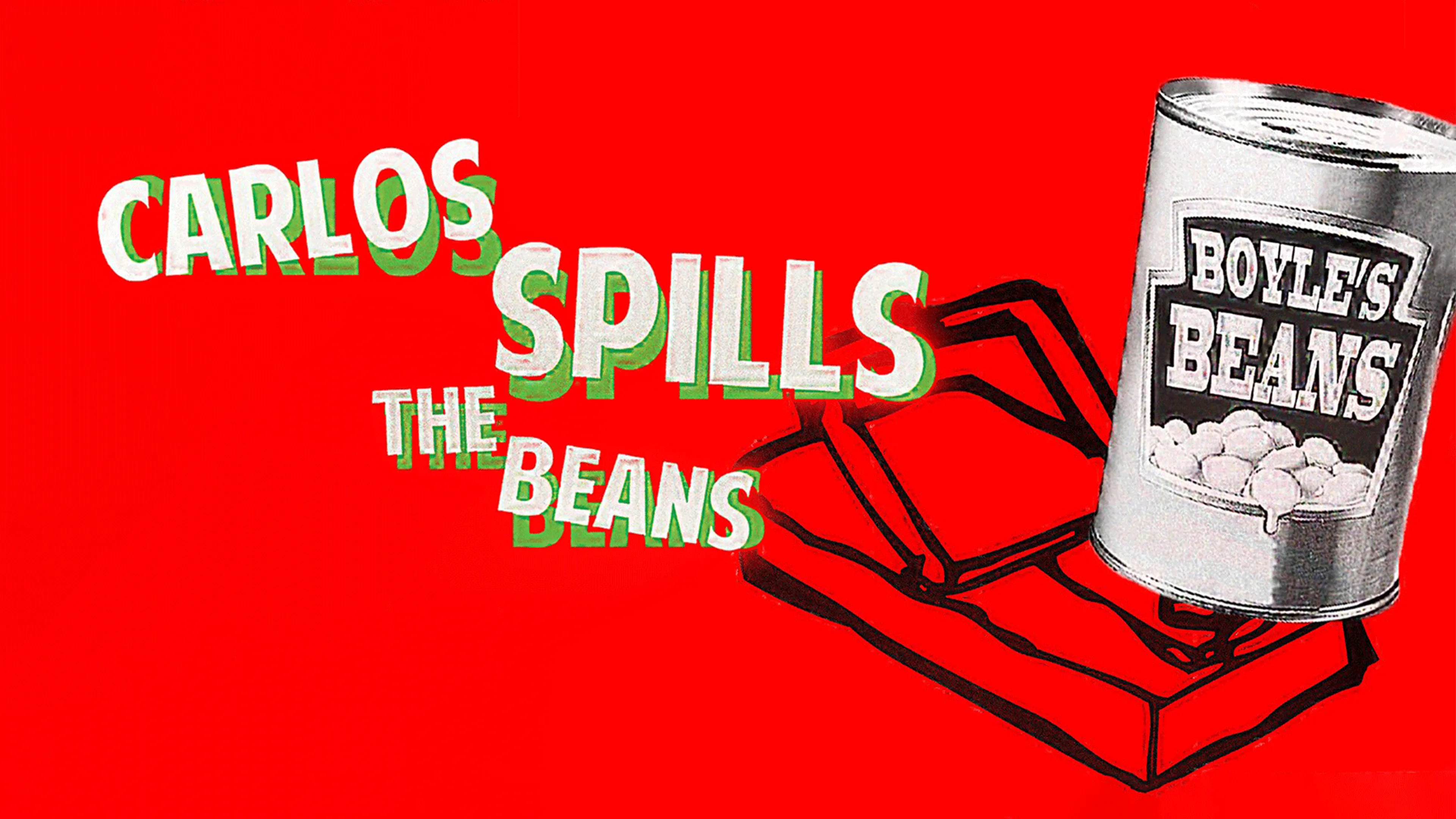 Carlos Spills The Beans poster